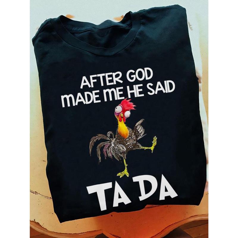 Vintage After God Made Me He Said Ta-Da Funny Chicken Tshirt Vintage After God Made Me He Said Ta-Da Funny Chicken Tshirt