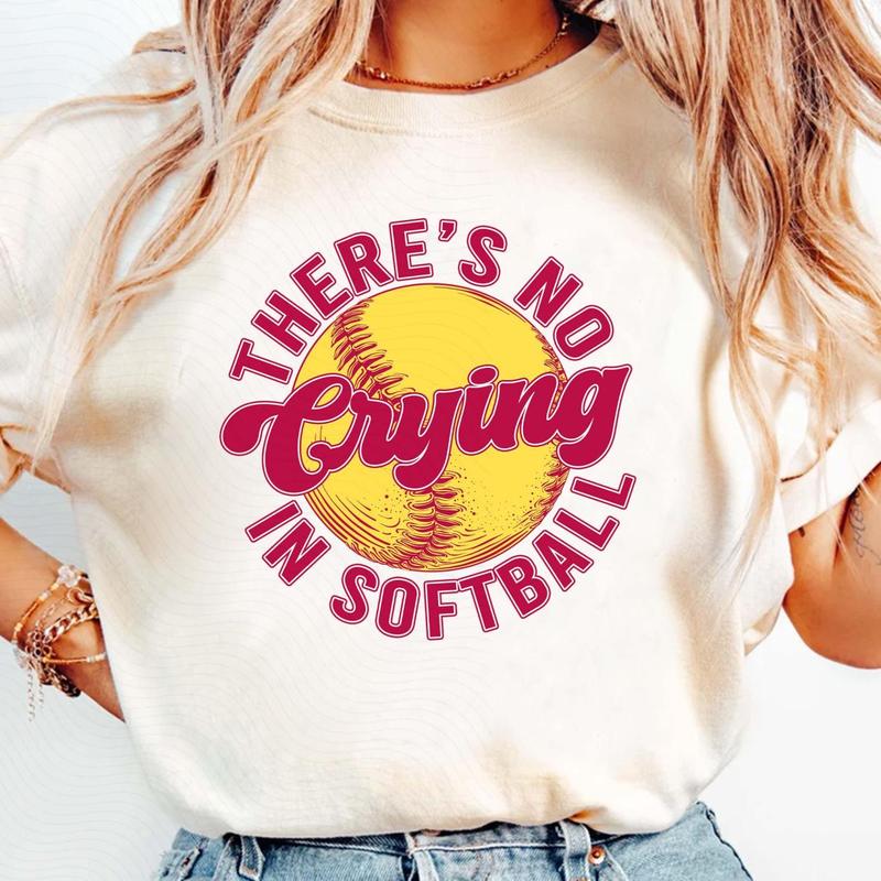 There's No Crying In Softball Funny Softball T-Shirt There's No Crying In Softball Funny Softball T-Shirt