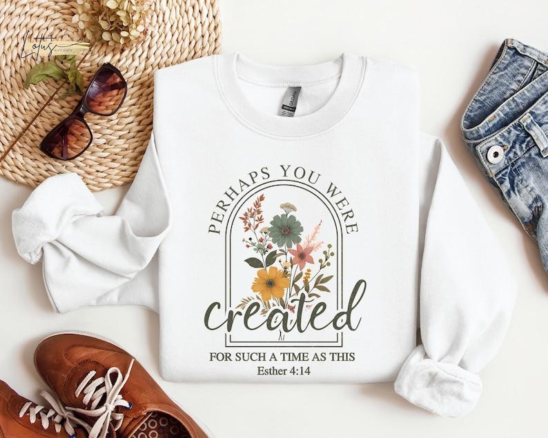 Perhaps You Were Created Religious Hoodie Perhaps You Were Created Religious Hoodie