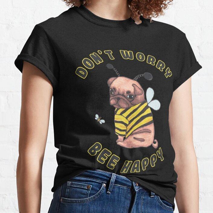 Bee Happy - Men Women T-Shirt Bee Happy - Men Women T-Shirt