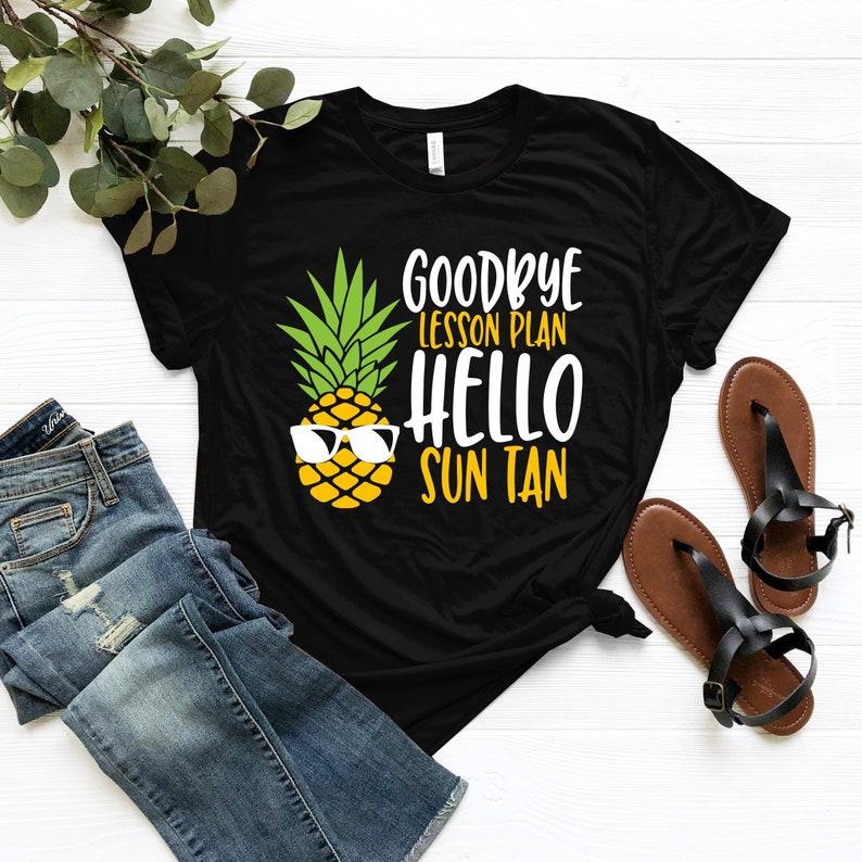 Cool Unique Goodbye Lesson Plan Hello Sun Tan Shirt Gift Cool Unique Goodbye Lesson Plan Hello Sun Tan Shirt Gift