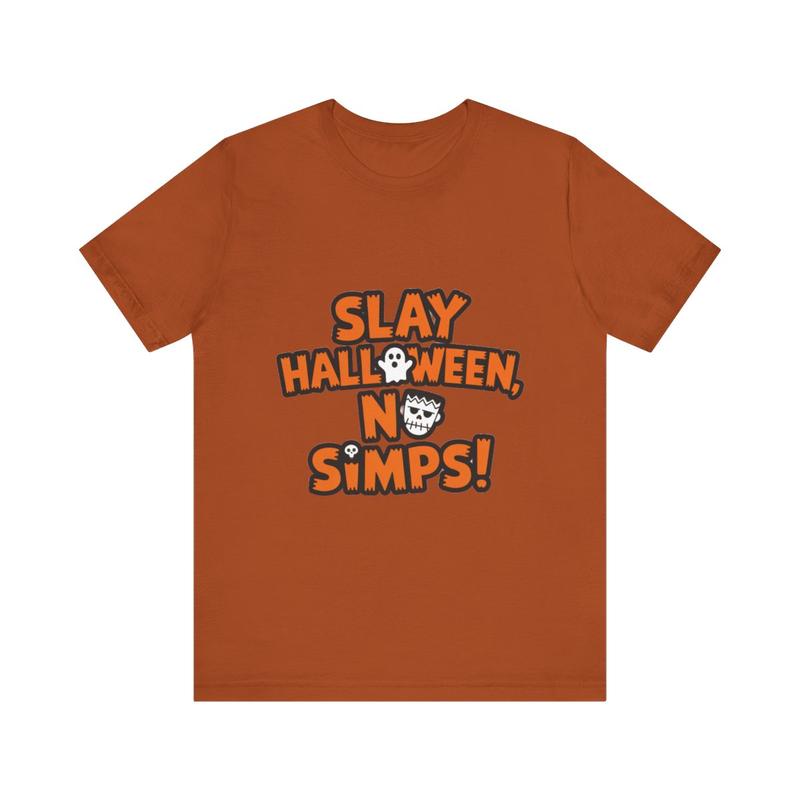 TikTok Shop Funny Quote Slay Halloween T Shirt No Simps Unisex Tee Costume Party Shirt Halloween Clothing Trick or Treat Top Tshirt T shirt womens mens Casual Breathable Cotton Fabric