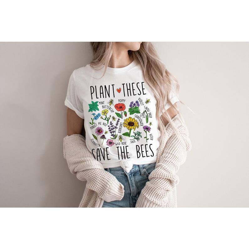 Plant These Save The Bees Shirt Flowers T Shirt Earth Day Plant These Save The Bees Shirt Flowers T Shirt Earth Day