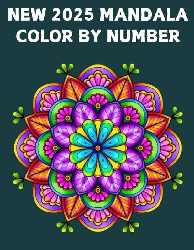 2025 New Mandala Color By Number Coloring Book For Adults: 2025 New ...