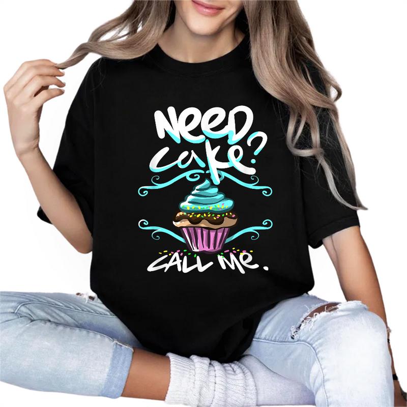 Need Cake, Call Me, Cupcake Bakers Food Chef T Shirt Need Cake, Call Me, Cupcake Bakers Food Chef T Shirt