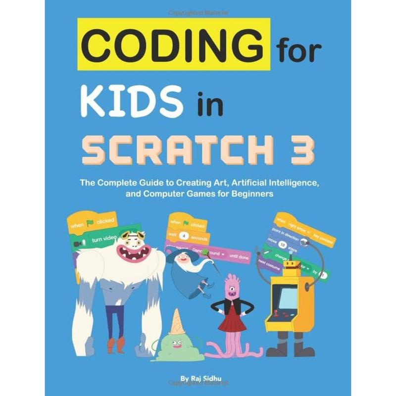 Coding for Kids in Scratch 3: The Complete Guide to Creating Art ...