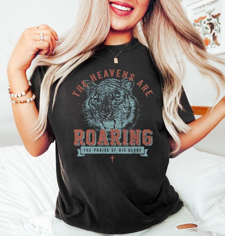 The Heavens Are Roaring Bible Verse Christian Religious Faith T-Shirt The Heavens Are Roaring Bible Verse Christian Religious Faith T-Shirt