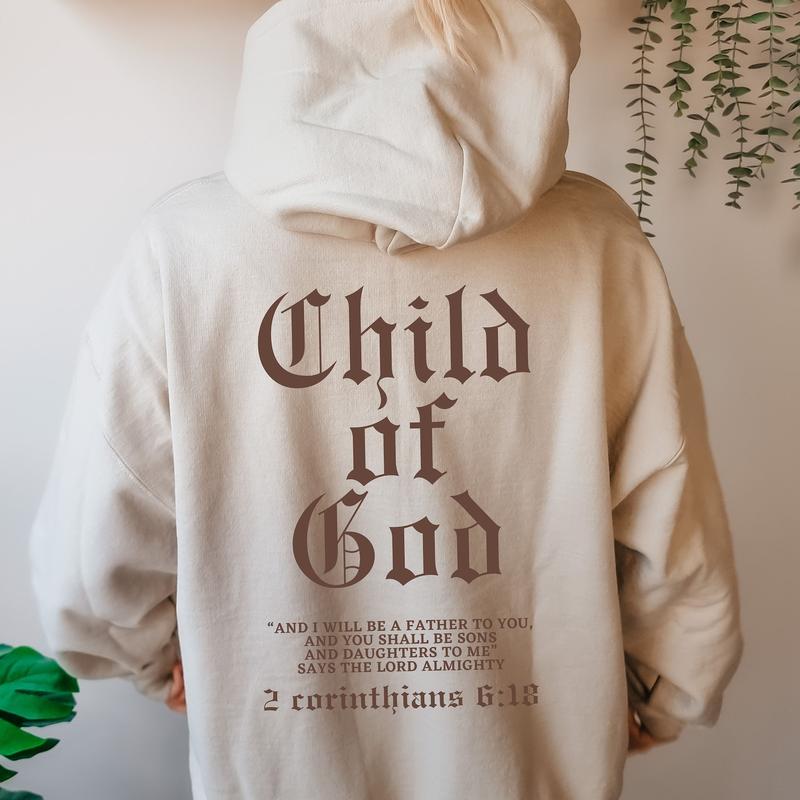 Child of God Corinthians Bible Verse Sweatshirts Child of God Corinthians Bible Verse Sweatshirts