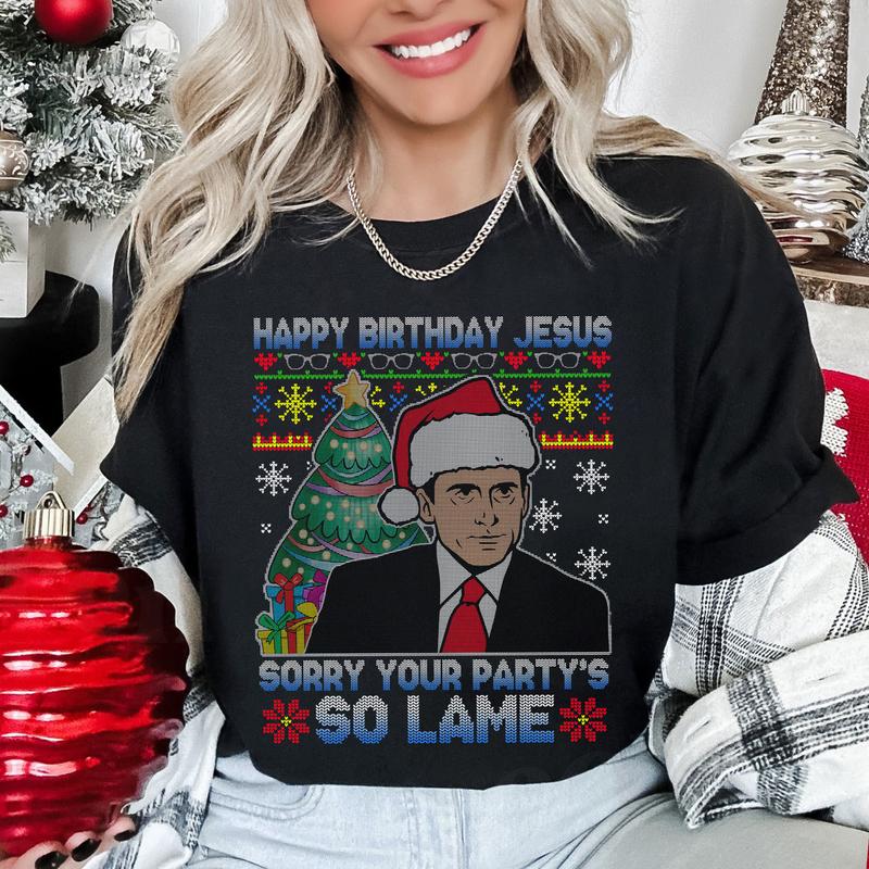 TikTok Shop Happy Birthday Jesus Sorry Your Partys So Lame Ugly Christmas Sweater Shirt Michael Scott The Office Christmas Sweatshirt Tv Series Christmas Party Xmas Gifts Trending Tee