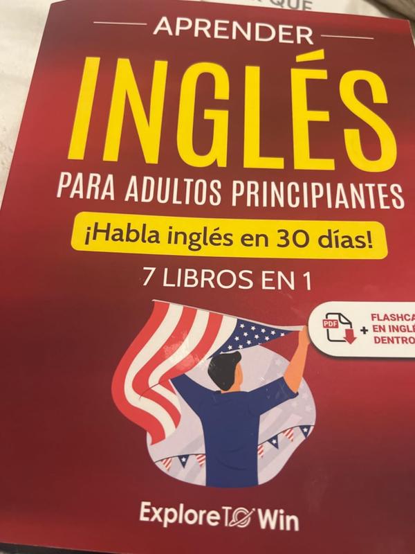 Aprender inglés para adultos principiantes: 7 libros en 1: ¡Habla inglés en 30 días! (Spanish Edition)