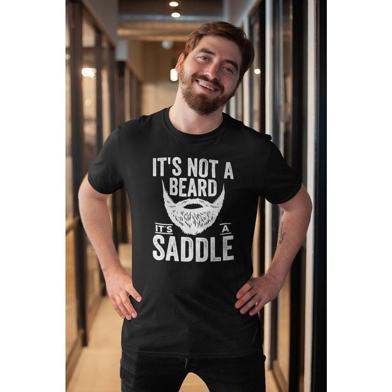 It's Not A Beard It's A Saddle Funny T-Shirt It's Not A Beard It's A Saddle Funny T-Shirt