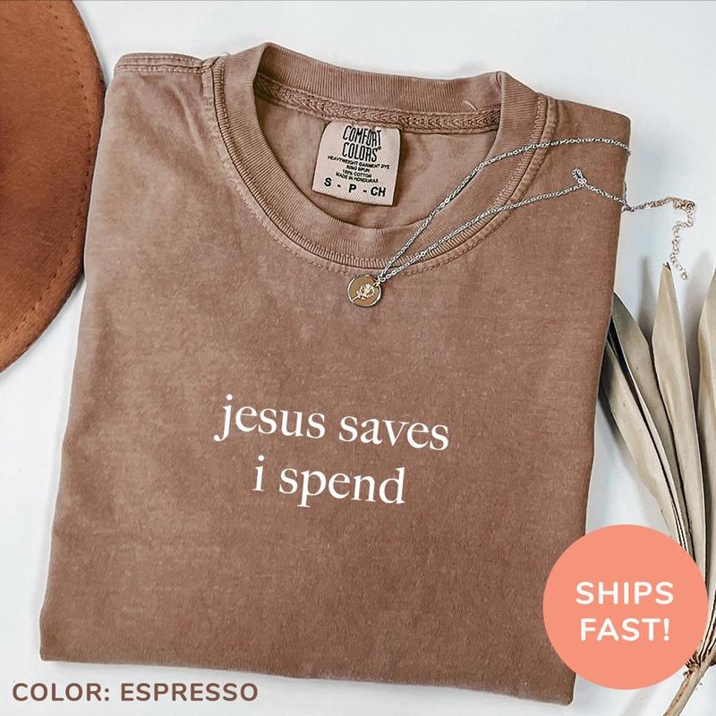 Jesus Saves I Spend Funny Christian T Shirt Jesus Saves I Spend Funny Christian T Shirt