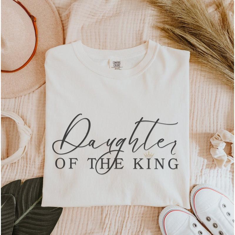 Daughter Of The King Christian Bible Verse Religious T-Shirt Gifts Daughter Of The King Christian Bible Verse Religious T-Shirt Gifts