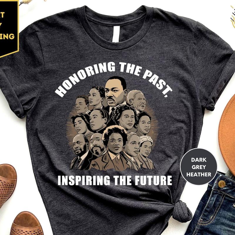 Black History Honoring The Past Inspiring The Future Gift T-Shirt Black History Honoring The Past Inspiring The Future Gift T-Shirt