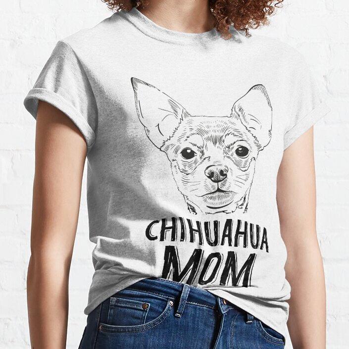 Womens Chihuahua Mom T-Shirt Womens Chihuahua Mom T-Shirt