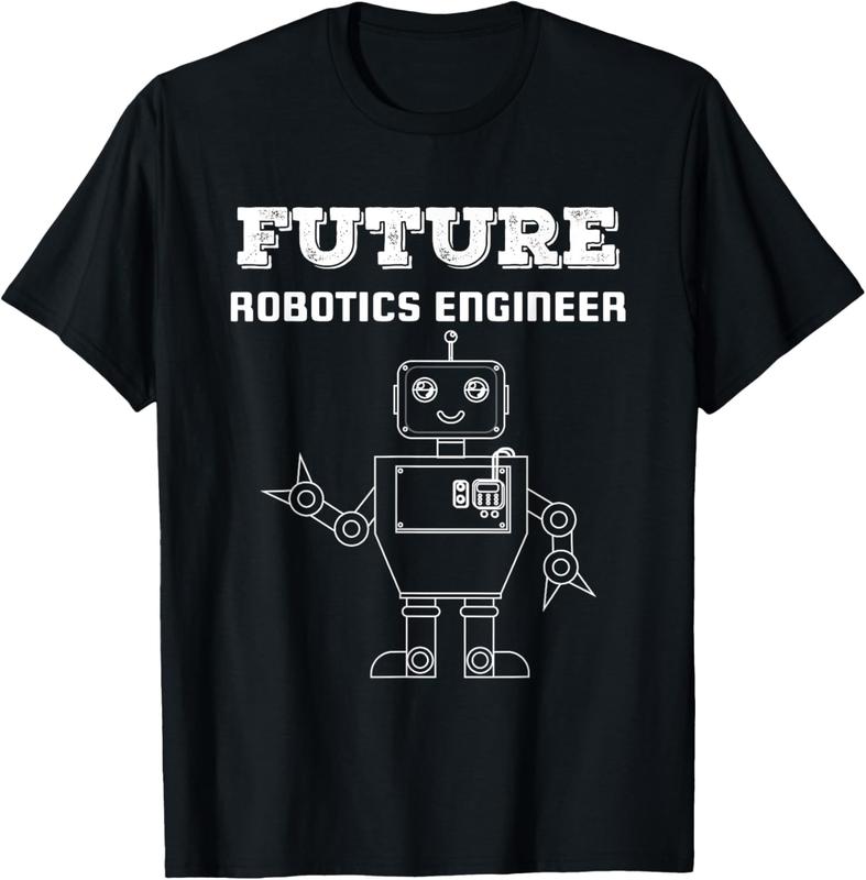 Robotics Engineer T Shirts For Future Robotics Engineer Gift Robotics Engineer T Shirts For Future Robotics Engineer Gift