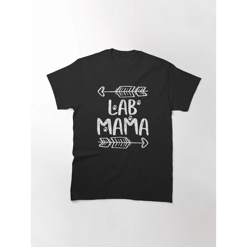 Lab Mama Shirt Labrador Retriever Lover Owner Gifts Dog Mom Lab Mama Shirt Labrador Retriever Lover Owner Gifts Dog Mom