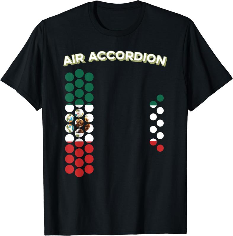 Air Accordion T-Shirt Mexico Flag Cinco De Mayo Music Gift Air Accordion T-Shirt Mexico Flag Cinco De Mayo Music Gift