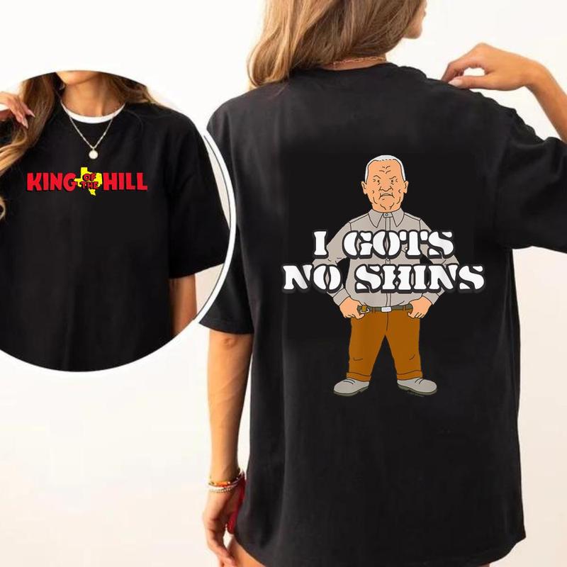 King Of The Hill Cotton I Gots No Shins T-Shirt King Of The Hill Cotton I Gots No Shins T-Shirt