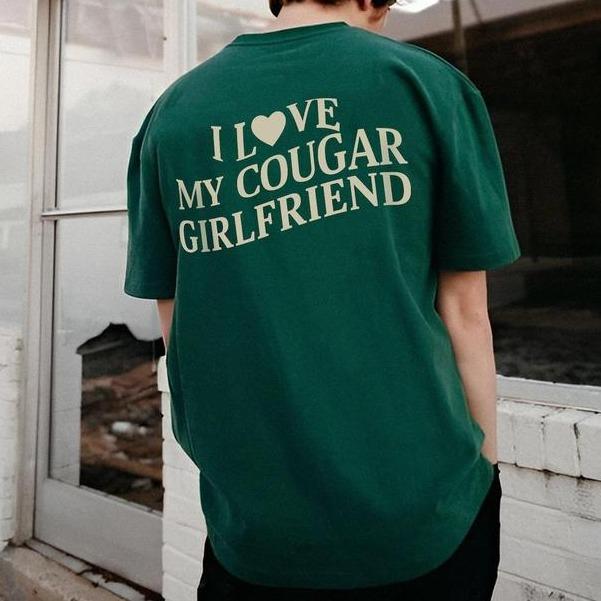 Gift For Boyfriend T Shirt I Love My Girlfriend Funny Tee Gift For Boyfriend T Shirt I Love My Girlfriend Funny Tee