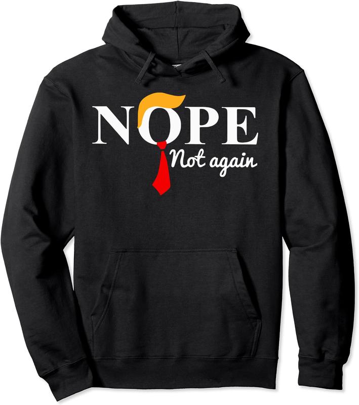 TikTok Shop Nope Not Again Funny Trump Hoodie