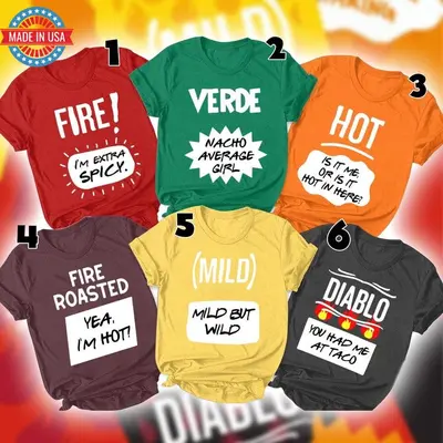 Tacos Fire T-Shirt Sauce, Cinco De Mayo Or Halloween Belle Tacos Fire T-Shirt Sauce, Cinco De Mayo Or Halloween Belle