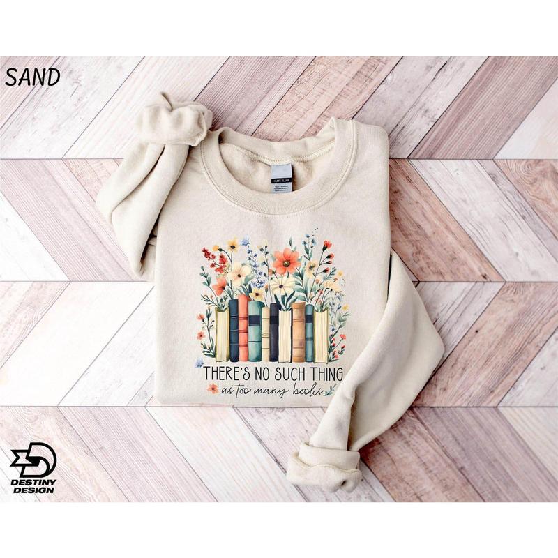 There is No Such Things As Too Many Books Hoodie There is No Such Things As Too Many Books Hoodie